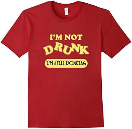 Mens I'm Not Drunk I Am Still Drinking Pub Bar Crawl Bachelor Tee Large Cranberry