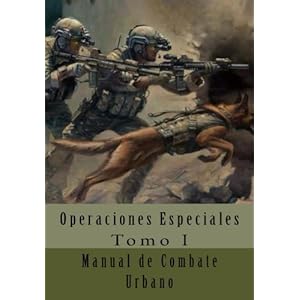 Manual de Combate Urbano: Traducción al Español (Operaciones Especiales) (Volume 1) (Spanish Edition)