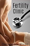 Fertility Clinic (Bareback Medical Exam Erotica)