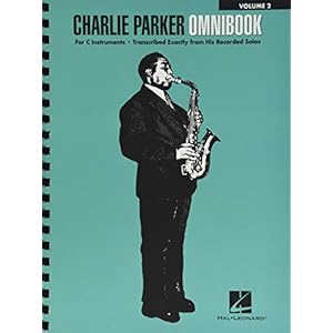 Charlie Parker Omnibook – Volume 2: For C Instruments