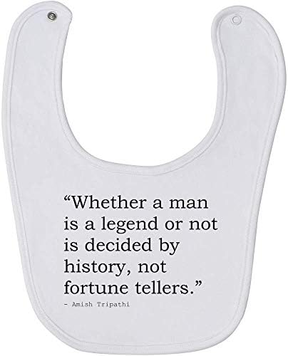 Stamp Press 'Whether a man is a legend or not is decided by history, not fortune tellers.' Quote by Amish Tripathi Baby Bib (BI00011266)