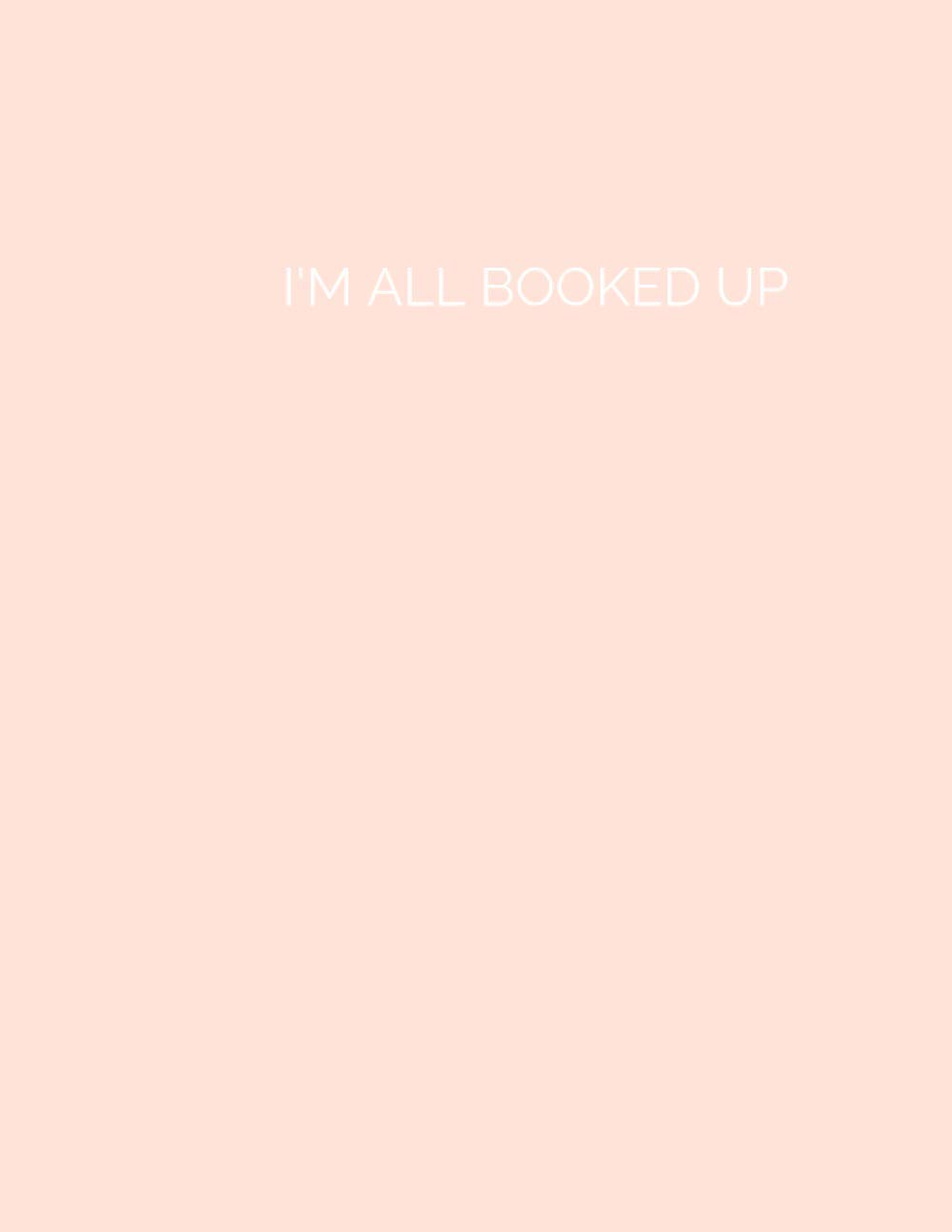 Cute Blush Pink Minimalist Aesthetic Notebook College Ruled Large 8.5 X 11 Journal I'm All Booked Up