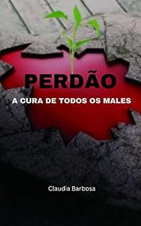 Livro Perdão a Cura de Todos os Males