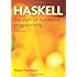Haskell: The Craft of Functional Programming (3rd Edition) (International Computer Science Series)