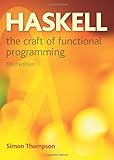 Haskell: The Craft of Functional Programming (3rd Edition) (International Computer Science Series) cover