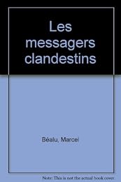 Les  messagers clandestins