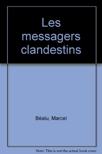 Les  messagers clandestins