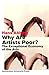 Why Are Artists Poor?: The Exceptional Economy of the Arts by Hans Abbing