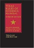 Texas Rules of Evidence Manual, Barton, 1578232066