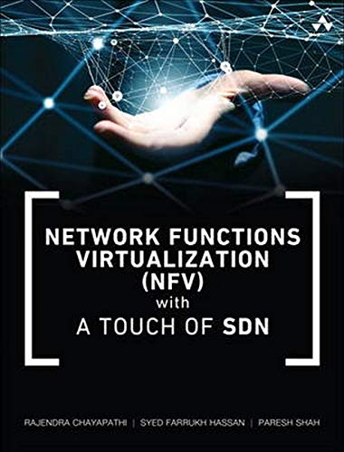 Network Functions Virtualization (NFV) with a Touch of SDN by Rajendra Chayapathi, Syed F. Hassan, Paresh Shah