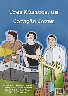 Livro Três Músicos, um Coração Jovem