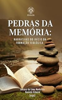 Livro PEDRAS DA MEMÓRIA: narrativas do início da formação teológica