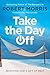 Take the Day Off: Receiving God's Gift of Rest