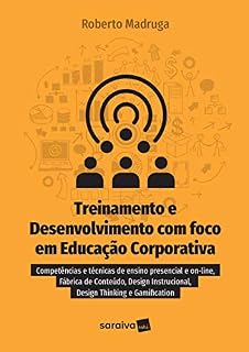 Livro Treinamento e Desenvolvimento com Foco em Educação Corporativa