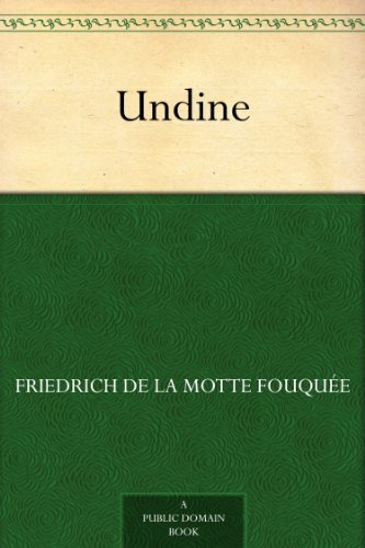 Undine by Friedrich de la Motte Fouquée