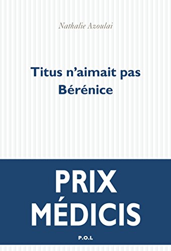E.b.o.o.k Titus n'aimait pas Bérénice (FICTION) (French Edition)<br />T.X.T