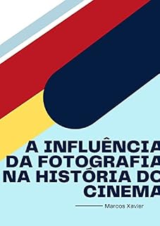 Livro A influência da fotografia na história do cinema