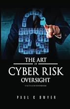 The Art of Cyber Risk Oversight: C-Suite Guide to Cyber Risk