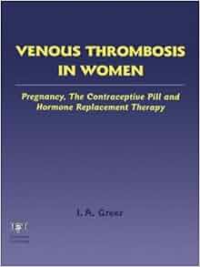 Venous Thrombosis In Women Pregnancy The Contraceptive