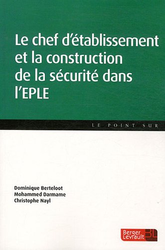 Le  chef d'établissement et la construction de la sécurité de l'EPLE