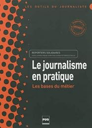 Le  journalisme en pratique