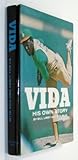 Vida: His Own Story