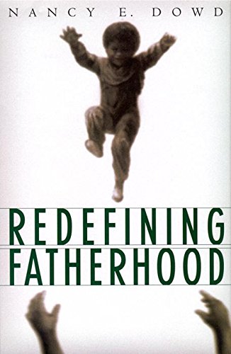 Redefining Fatherhood Redefining Fatherhood