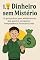Livro Dinheiro sem Mistério: O guia prático para adolescentes que querem conquistar independência financeira cedo
