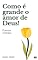 Livro COMO É GRANDE O AMOR DE DEUS!: poemas cristãos
