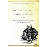 Thoughts and Adventures : Churchill Reflects on Spies, Cartoons, Flying, and the Future(Paperback) - 2009 Edition