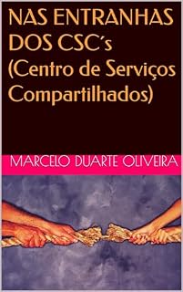 Livro NAS ENTRANHAS DOS CSC´s (Centro de Serviços Compartilhados)