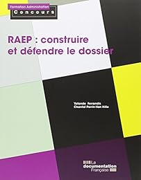 RAEP, construire et défendre le dossier