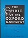 The Spirit of the Oxford Movement: Tractarian Essays by Owen Chadwick
