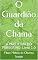 Livro O Guardião da Chama : A PARTITURA DO PEREGRINO: Livro 1.0