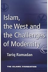 Islam, the West and the Challenges of Modernity