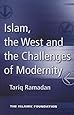 Islam, the West and the Challenges of Modernity