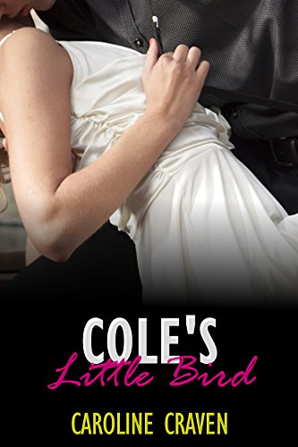 Cole’s Little Bird (I’m Not Ticklish!): A BDSM Explicit Erotica Story (The Ticklish Part of Paige Book 2)