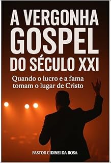Livro A Vergonha Gospel do Século XXI