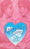 Front cover for the book Aphrodite's Blessings by Clemence McLaren