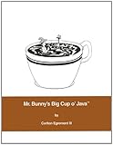 Mr. Bunny's Big Cup o' Java cover