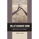 Amazoncom The Attachment Bond Affectional Ties Across The - 