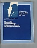 Essential Interviewing : A Programmed Approach to Effective Communication, Evans, David R. and Hearn, Margaret T., 0534029647