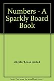 Numbers : A Sparkly Board Book
