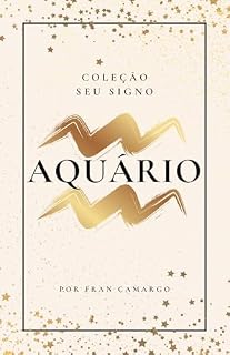 Livro Aquário: Coleção Seu Signo (Coleção - Seu Signo)