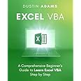 Excel VBA: A Comprehensive Beginner's Guide to Learn Excel VBA Step by ...