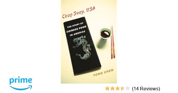 Chop Suey Usa The Story Of Chinese Food In America Arts - 