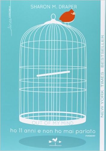 Sharon Draper - Ho 11 anni e non ho mai parlato (2013)
