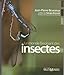 Le monde fascinant des insectes by 