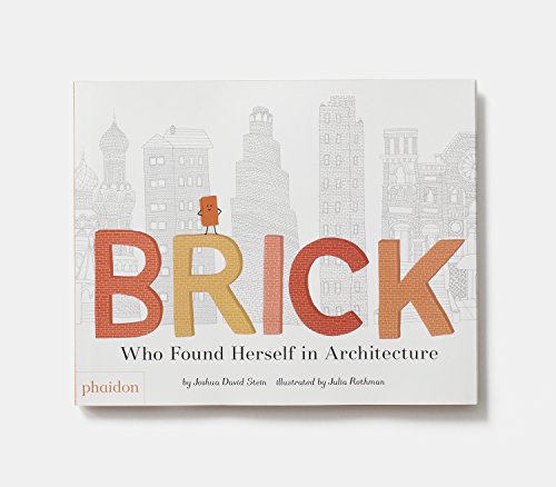 Brick: Who Found Herself in Architecture
