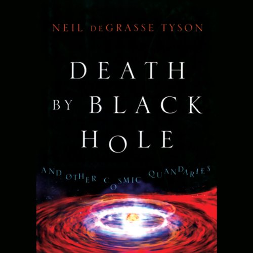 Download Death by Black Hole: And Other Cosmic Quandaries